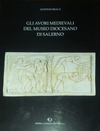 Braca,Gli avori medievali del Museo Diocesano di Salerno